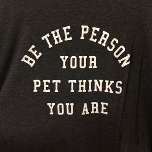 Be The Person Your Pet Thinks You Are Graphic Tee
